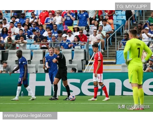 中超赛场冷门惊现本菲卡逆袭切尔西1-0引发全场震动 中超赛场冷门惊现本菲卡逆袭切尔西1-0引发全场震动